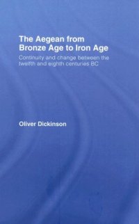 cover of the book The Aegean from Bronze Age to Iron Age: Continuity and Change Between the Twelfth and Eighth Centuries BC