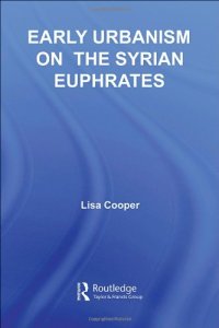 cover of the book Early Urbanism on the Syrian Euphrates 