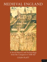 cover of the book Medieval England: A Social History and Archaeology from the Conquest to 1600 AD