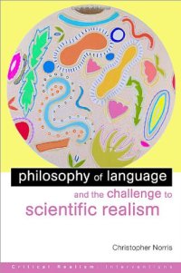 cover of the book Philosophy of Language and the Challenge to Scientific Realism 