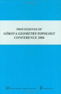 cover of the book Proceedings of Gokova geometry-topology conference 13, 2006