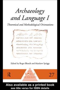 cover of the book Archaeology and Language I: Theoretical and Methodological Orientations