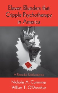 cover of the book Eleven Blunders that Cripple Psychotherapy in America: A Remedial Unblundering