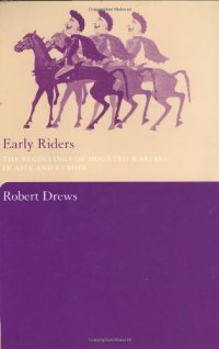 cover of the book Early Riders: The Beginnings of Mounted Warfare in Asia and Europe