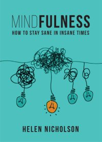 cover of the book Mindfulness: How to Stay Sane in an Insane World