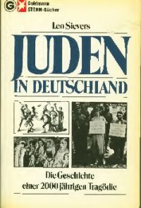 cover of the book Juden in Deutschland. Die Geschichte einer 2000jährigen Tragödie