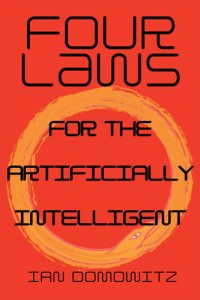 cover of the book Four Laws for the Artificially Intelligent