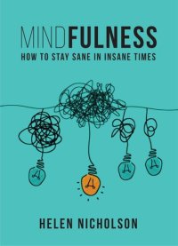 cover of the book Mindfulness: How to Stay Sane in an Insane World