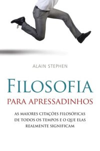 cover of the book Filosofia para apressadinhos