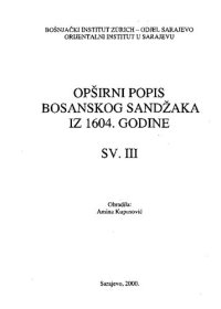 cover of the book Opširni popis Bosanskog sandžaka iz 1604. godine. Sv. 3