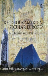 cover of the book Religious America, Secular Europe?: A Theme and Variation