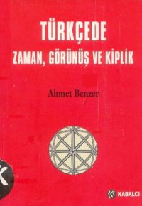 cover of the book Türkçede Zaman, Görünüş ve Kiplik