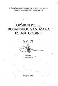 cover of the book Opširni popis Bosanskog sandžaka iz 1604. godine 1,1.