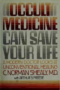 cover of the book Occult medicine can save your life: A modern doctor looks at unconventional healing