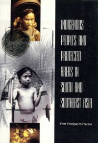 cover of the book From Principles to Practice: Indigenous Peoples and Protected Areas in South and Southeast Asia. Proceedings of the Conference at Kundasang, Sabah, Malaysia, 14-18 December 1998