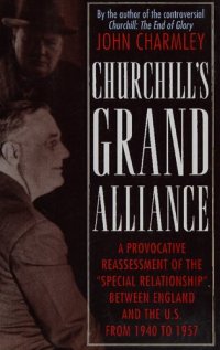 cover of the book Churchill's Grand Alliance - The Anglo-American Special Relationship 1940-1957