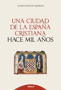 cover of the book Una ciudad de la España cristiana hace mil años