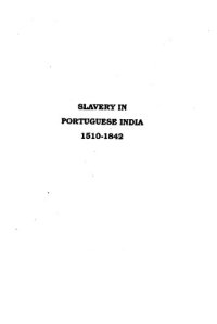 cover of the book Slavery in Portuguese India, 1510-1842