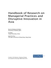 cover of the book Handbook of Research on Managerial Practices and Disruptive Innovation in Asia (Advances in Business Strategy and Competitive Advantage)