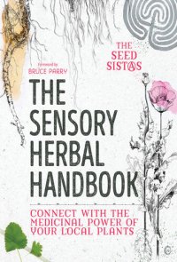 cover of the book The Sensory Herbal Handbook