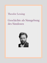 cover of the book Geschichte als Sinngebungdes Sinnlosen