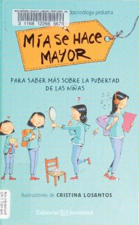 cover of the book Mía se hace mayor. Para saber más sobre la pubertad de las niñas