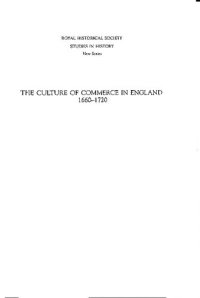 cover of the book The Culture of Commerce in England, 1660-1720 (Royal Historical Society Studies in History New Series) (Volume 50)