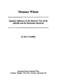 cover of the book Mummy Wheat: Egyptian Influence on the Homeric View of the Afterlife and the Eleusinian Mysteries