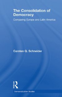 cover of the book The Consolidation of Democracy: Comparing Europe and Latin America