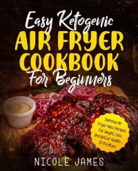 cover of the book EASY KETO AIR FRYER FOR BEGINNERS