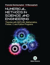 cover of the book Numerical Methods in Science and Engineering Theories with MATLAB, Mathematica, Fortran, C and Python Programs