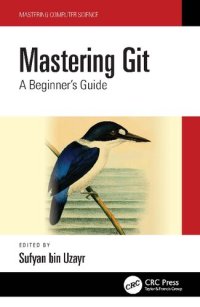 cover of the book Mastering Git: A Beginner's Guide (Mastering Computer Science)