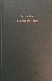 cover of the book Li Livres dou Tresor: Edition and Study