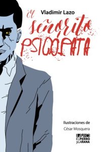 cover of the book El señorito psicópata