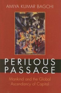 cover of the book Perilous Passage: Mankind and the Global Ascendancy of Capital