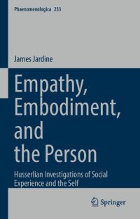 cover of the book Empathy, Embodiment, and the Person: Husserlian Investigations of Social Experience and the Self