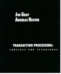 cover of the book Transaction Processing: Concepts and Techniques (The Morgan Kaufmann Series in Data Management Systems)