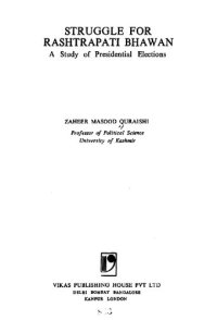 cover of the book Struggle for Rashtrapati Bhawan; a study of presidential elections.