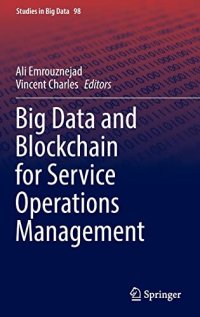 cover of the book Big Data and Blockchain for Service Operations Management (Studies in Big Data, 98)