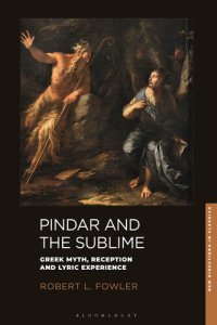 cover of the book Pindar and the sublime : Greek myth, reception, and lyric experience