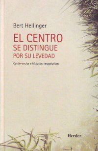 cover of the book El centro se distingue por su levedad: conferencias e historias terapéuticas