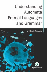 cover of the book Understanding Automata, Formal Languages and Grammar