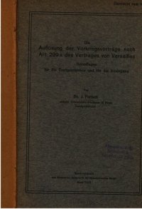 cover of the book Die Auflösung der Vorkriegsverträge nach Art. 299a des Vertrages von Versailles : Grundlagen für die Textgeschichte und für die Auslegung