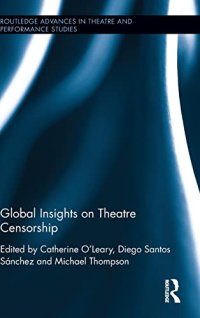 cover of the book Global Insights on Theatre Censorship