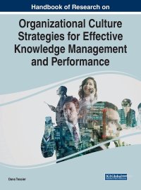 cover of the book Handbook of Research on Organizational Culture Strategies for Effective Knowledge Management and Performance