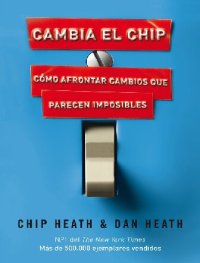 cover of the book Cambia el Chip - Como afrontar cambio