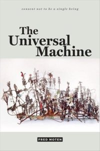 cover of the book The Universal Machine (consent not to be a single being)