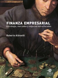 cover of the book Finanza Empresarial: Estrategia, mercados y negocios estructurados