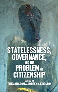 cover of the book Statelessness, governance, and the problem of citizenship