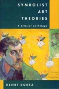 cover of the book Symbolist Art Theories: A Critical Anthology